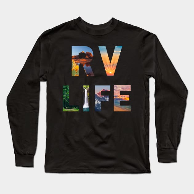 RV Life Camping Adventure Images Long Sleeve T-Shirt by Diesel Pusher Designs 